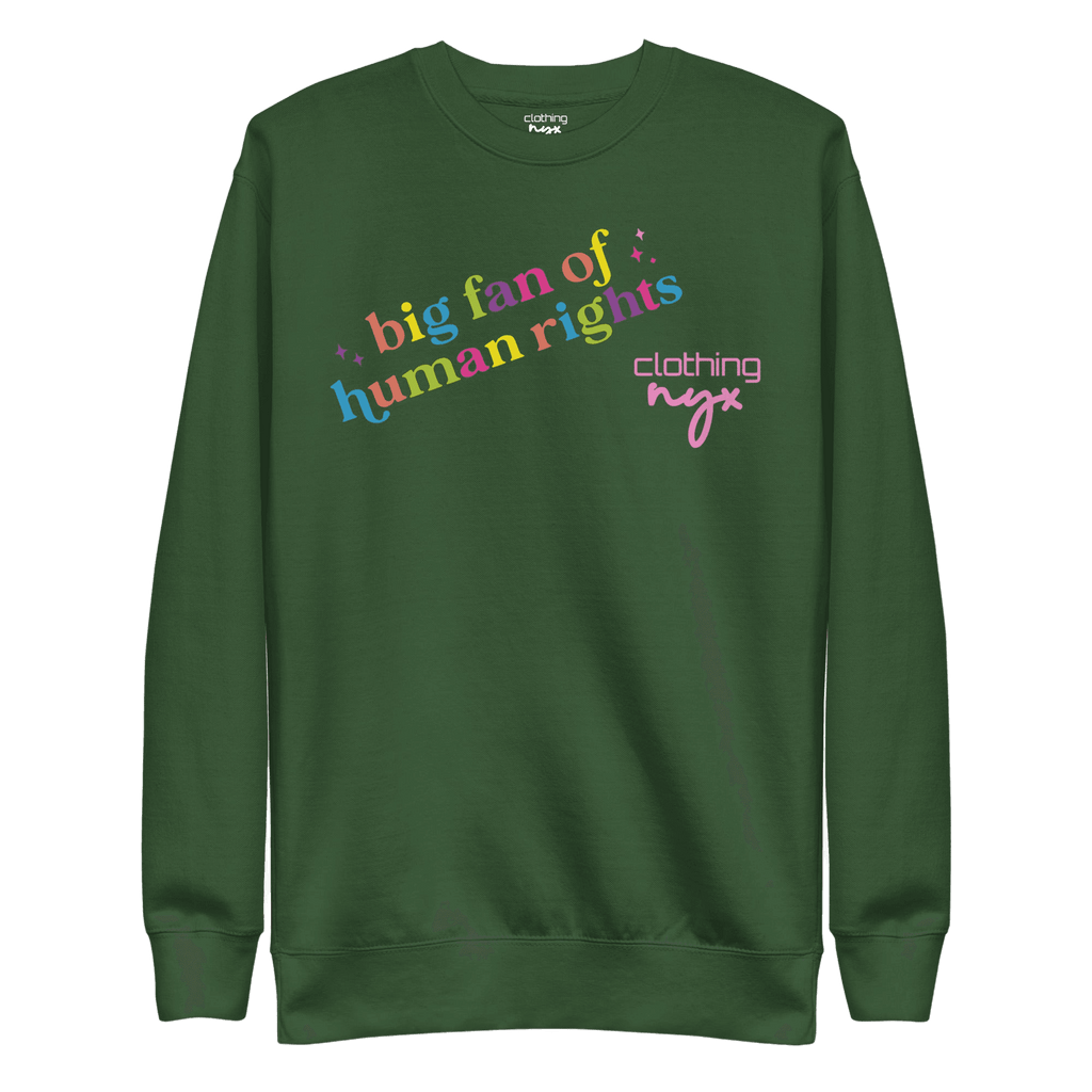 Big fan of human rights - Sweatshirt by NYX Clothing