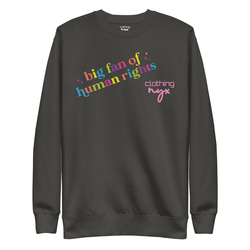 Big fan of human rights - Sweatshirt by NYX Clothing