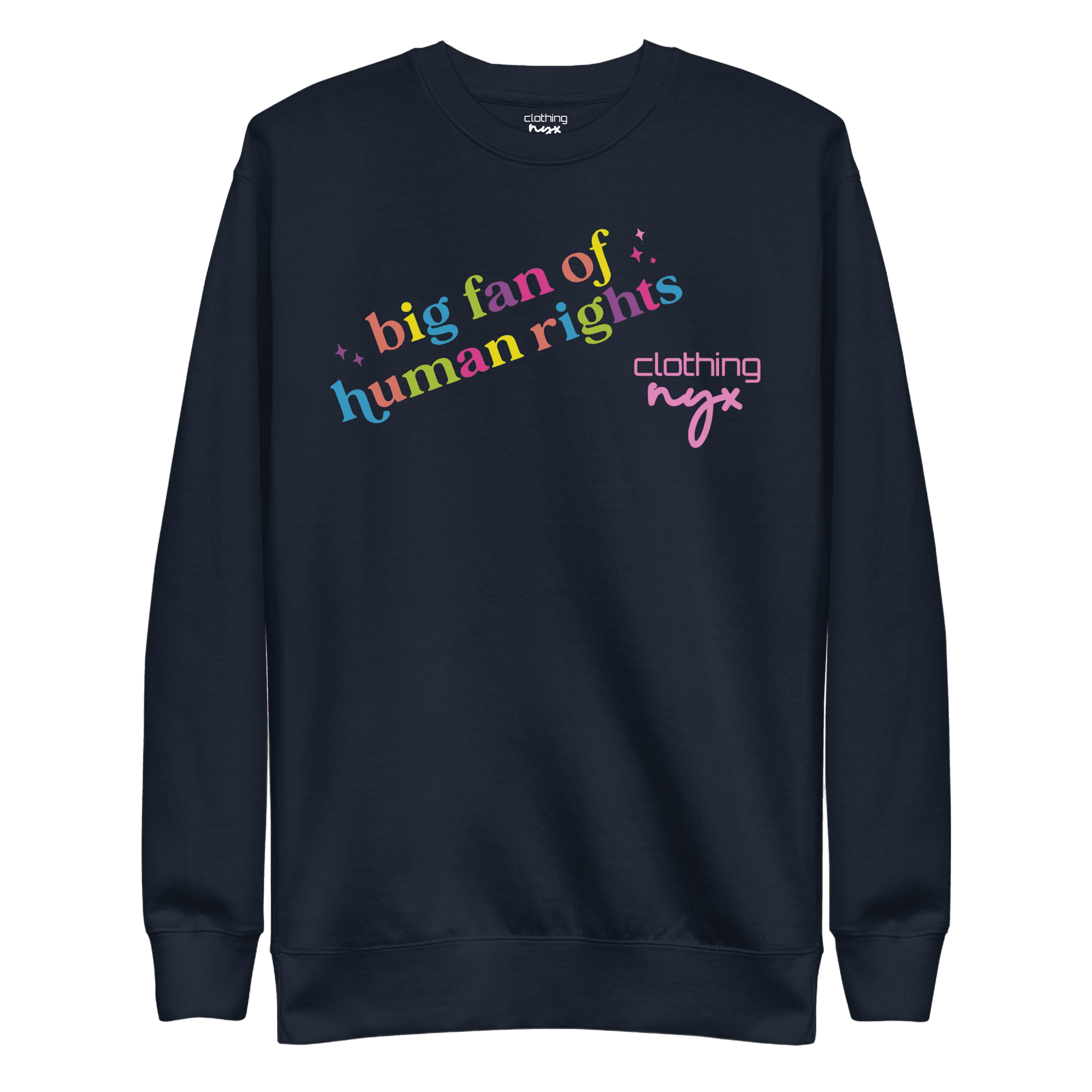 Big fan of human rights - Sweatshirt by NYX Clothing